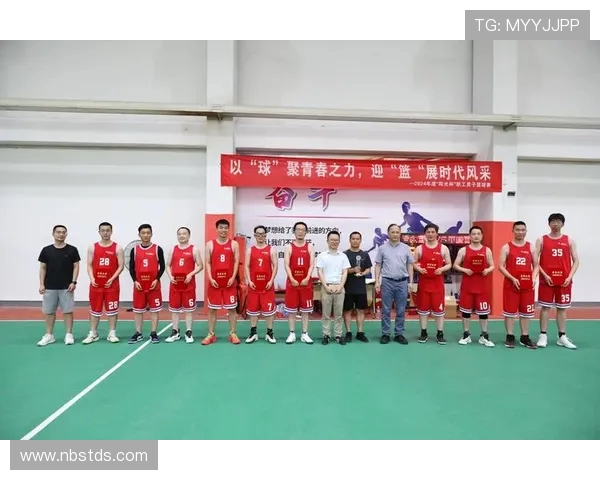 探索篮球竞技魅力与团队协作精神在现代体育文化中的升华发展趋势